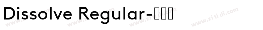 Dissolve Regular字体转换